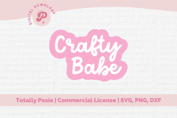 Crafty Babe SVG Pink Script, Crafting Graphics and Illustrations