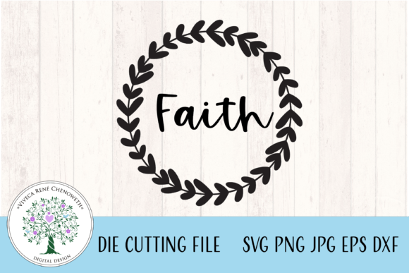 Faith with Simple Floral Wreath Svg Graphics and Crafts Review