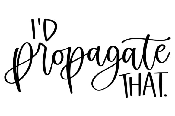 Funny Gardening Quote Graphics for Crafts