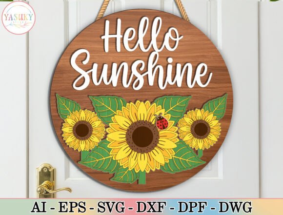 Hello Sunshine Sunflower Round Sign SVG for Laser Cutting and Summer Crafts