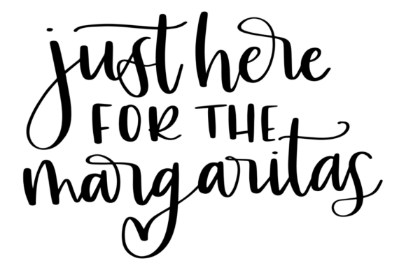 Just Here for the Margaritas Graphics and Crafts Review