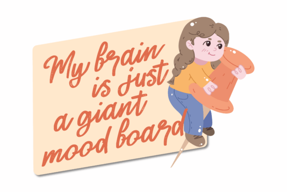 My Brain is a Giant Mood Board Graphics for Crafts