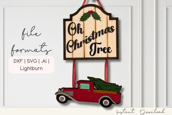 Oh Christmas Tree Truck SVG 2 Part Sign: Laser Cutting Winter Amp